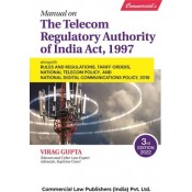 Commercial's Manual on The Telecom Regulatory Authority of India Act, 1997 [HB] by Virag Gupta